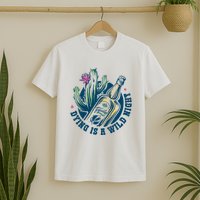 Dying Is A Wild Night Tequila T-Shirt