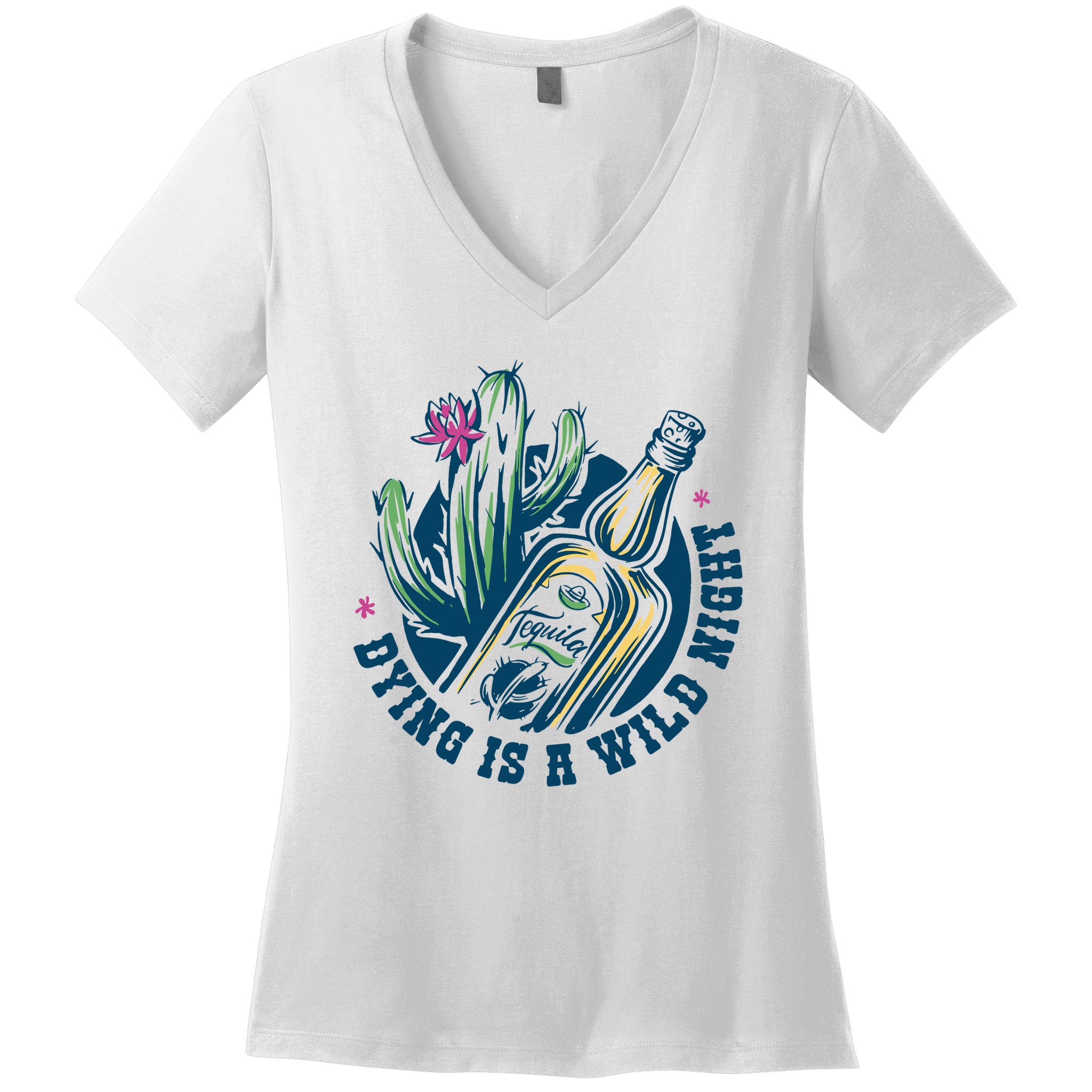 Dying Is A Wild Night Tequila Women's V-Neck T-Shirt