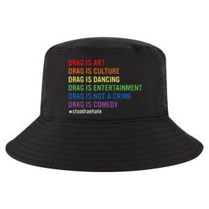 Drag Is Art Drag Is Culture Drag Is Not A Crime Lgbt Pride Cool Comfort Performance Bucket Hat