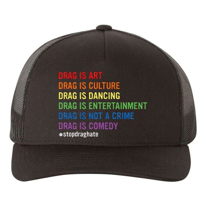 Drag Is Art Drag Is Culture Drag Is Not A Crime Lgbt Pride Yupoong Adult 5-Panel Trucker Hat