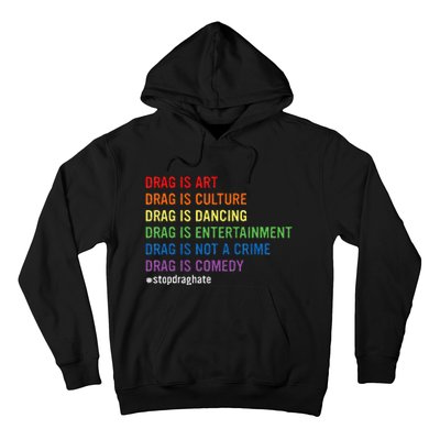 Drag Is Art Drag Is Culture Drag Is Not A Crime Lgbt Pride Hoodie