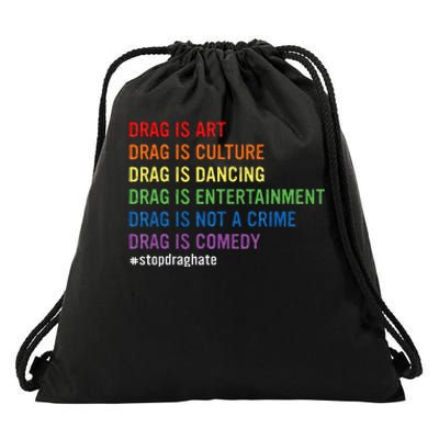 Drag Is Art Drag Is Culture Drag Is Not A Crime Lgbt Pride Drawstring Bag