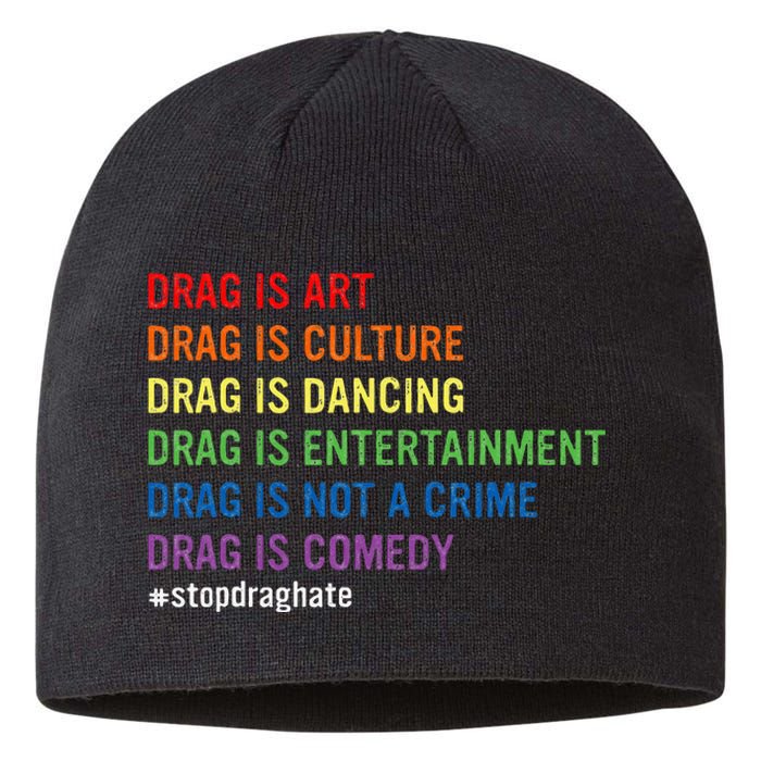 Drag Is Art Drag Is Culture Drag Is Not A Crime Lgbt Pride Sustainable Beanie