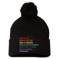 Drag Is Art Drag Is Culture Drag Is Not A Crime Lgbt Pride Pom Pom 12in Knit Beanie