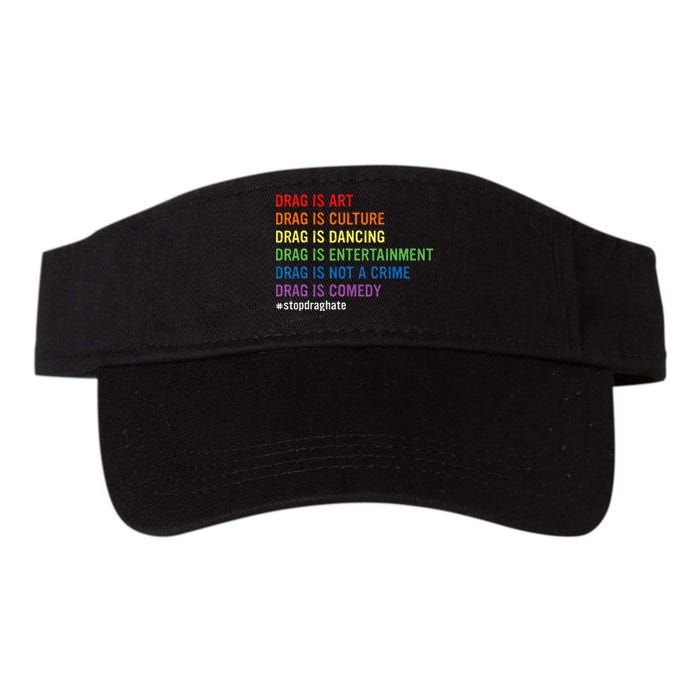 Drag Is Art Drag Is Culture Drag Is Not A Crime Lgbt Pride Valucap Bio-Washed Visor