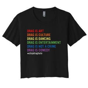 Drag Is Art Drag Is Culture Drag Is Not A Crime Lgbt Pride Women's Crop Top Tee