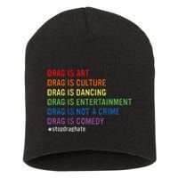 Drag Is Art Drag Is Culture Drag Is Not A Crime Lgbt Pride Short Acrylic Beanie