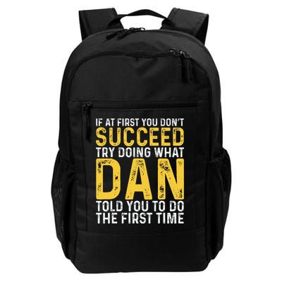 Dan If At First You DonT Succeed Dan Birthday Dan Daily Commute Backpack