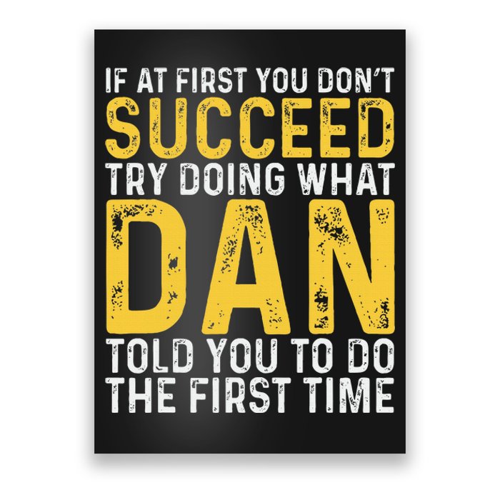 Dan If At First You DonT Succeed Dan Birthday Dan Poster