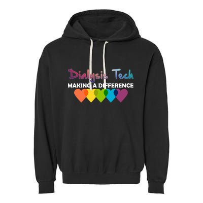 Dialysis Tech Making A Difference Garment-Dyed Fleece Hoodie