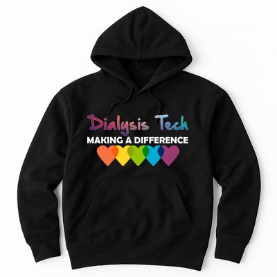 Dialysis Tech Making A Difference Hoodie
