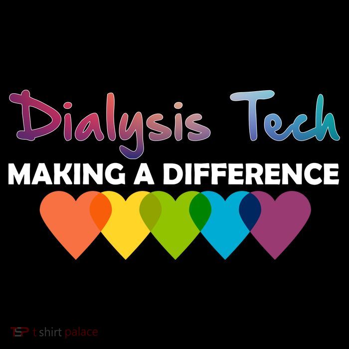 Dialysis Tech Making A Difference T-Shirt