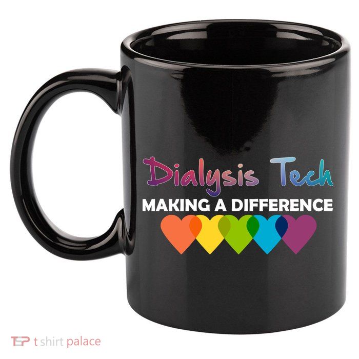 Dialysis Tech Making A Difference 11oz C Handle Ceramic Mug