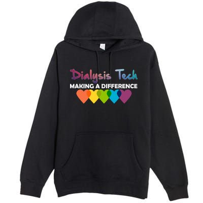 Dialysis Tech Making A Difference Premium Pullover Hoodie