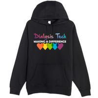 Dialysis Tech Making A Difference Premium Pullover Hoodie