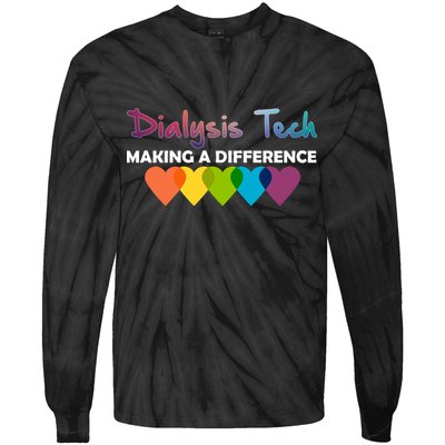 Dialysis Tech Making A Difference Tie-Dye Long Sleeve Shirt