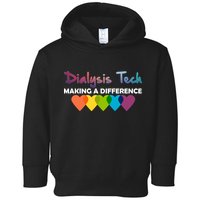 Dialysis Tech Making A Difference Toddler Hoodie