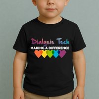 Dialysis Tech Making A Difference Toddler T-Shirt