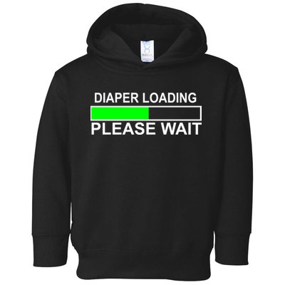Diaper Loading Please Wait Toddler Hoodie