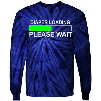 Diaper Loading Please Wait Tie-Dye Long Sleeve Shirt