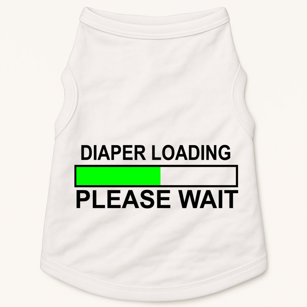 Diaper Loading Please Wait Doggie Tank