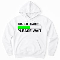 Diaper Loading Please Wait Hoodie