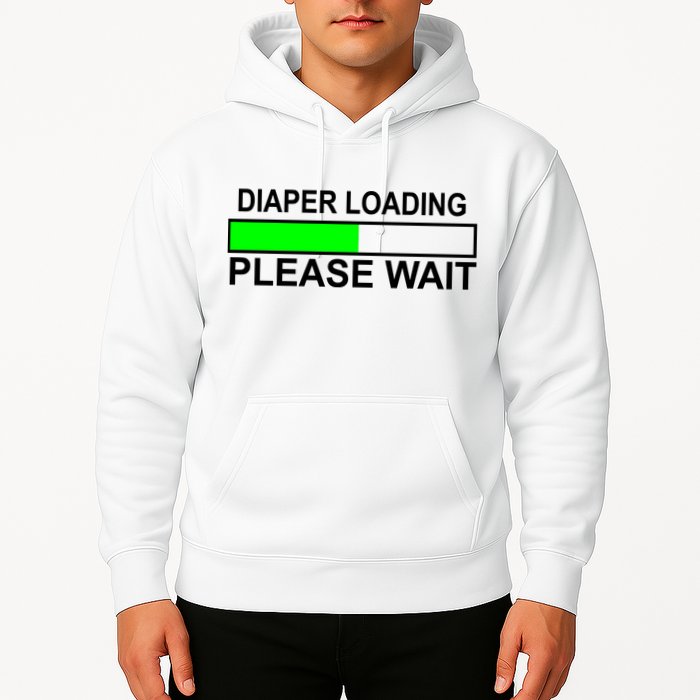 Diaper Loading Please Wait Hoodie