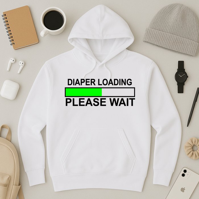 Diaper Loading Please Wait Hoodie