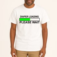 Diaper Loading Please Wait Tall T-Shirt