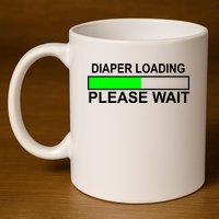 Diaper Loading Please Wait 11oz C Handle Ceramic Mug