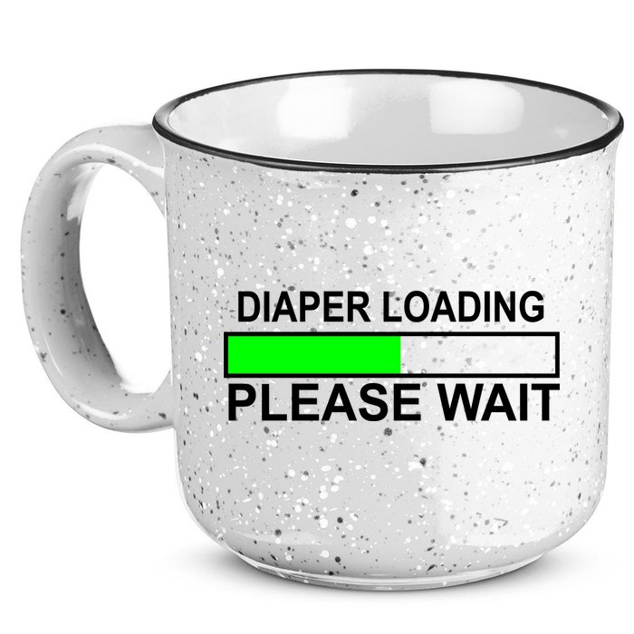 Diaper Loading Please Wait 15oz Campfire Ceramic Mug