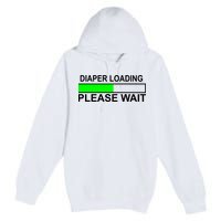 Diaper Loading Please Wait Premium Pullover Hoodie