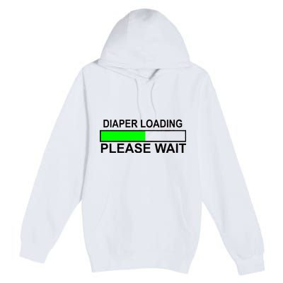 Diaper Loading Please Wait Premium Pullover Hoodie