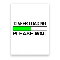 Diaper Loading Please Wait Poster