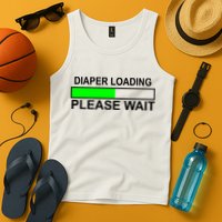 Diaper Loading Please Wait Tank Top