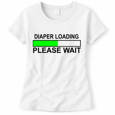 Diaper Loading Please Wait Womens T-Shirt