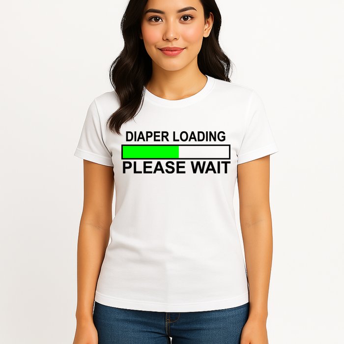 Diaper Loading Please Wait Womens T-Shirt