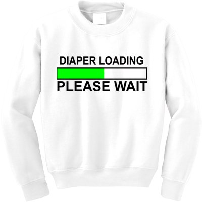 Diaper Loading Please Wait Kids Sweatshirt