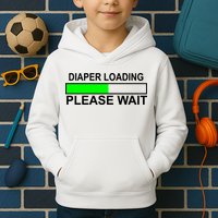 Diaper Loading Please Wait Kids Hoodie