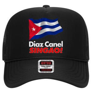 Diaz Canel Singao! Cuban Flag High Crown Mesh Back Trucker Hat