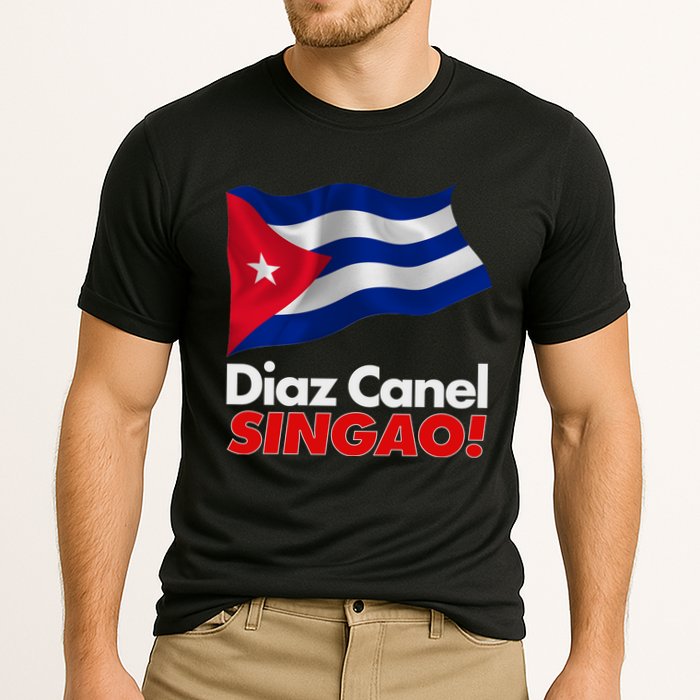 Diaz Canel Singao! Cuban Flag Performance Shirt