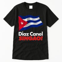 Diaz Canel Singao! Cuban Flag Tall T-Shirt