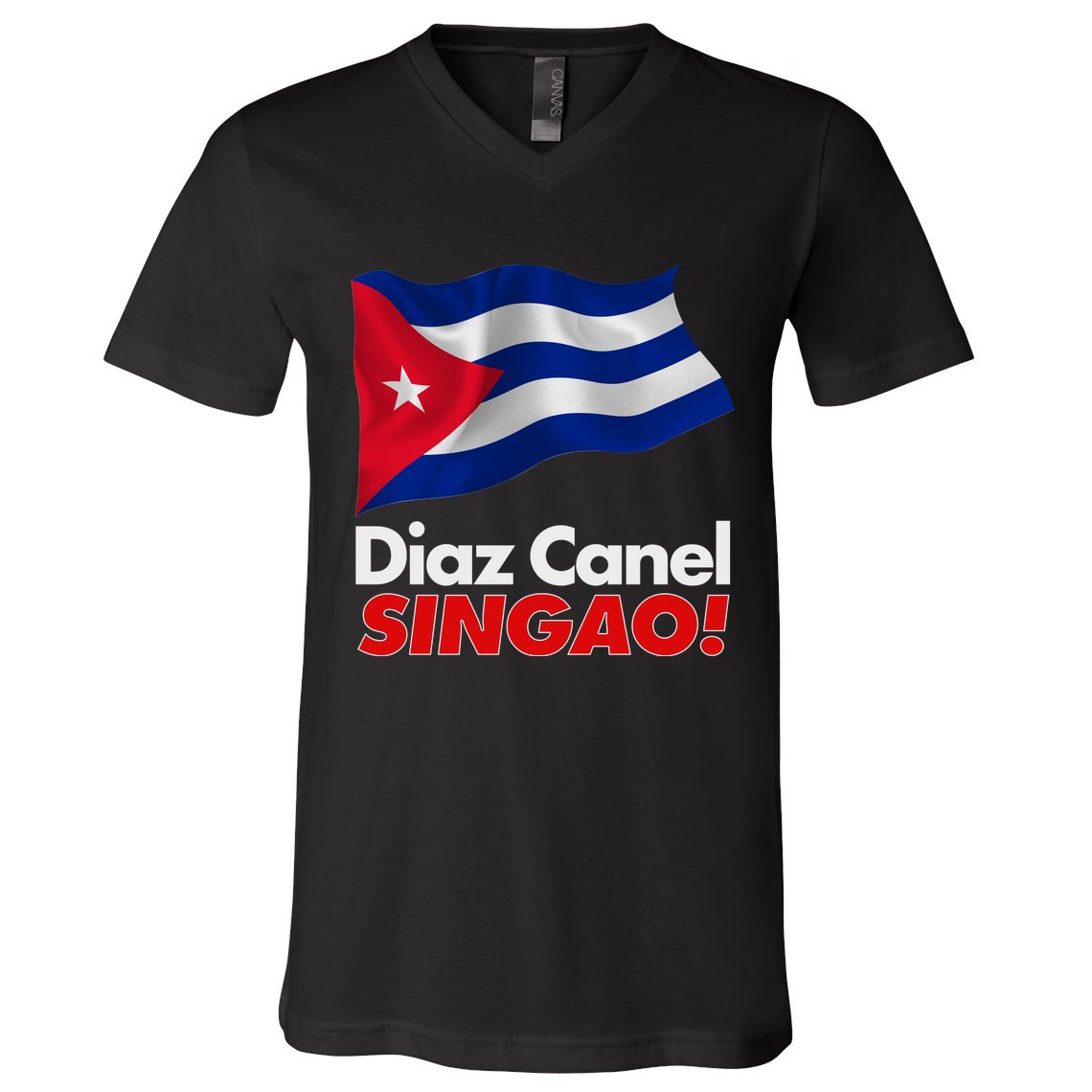 Diaz Canel Singao! Cuban Flag V-Neck T-Shirt