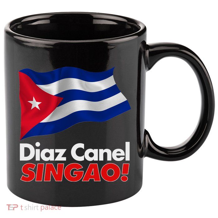 Diaz Canel Singao! Cuban Flag 11oz C Handle Ceramic Mug