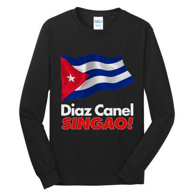 Diaz Canel Singao! Cuban Flag Tall Long Sleeve T-Shirt