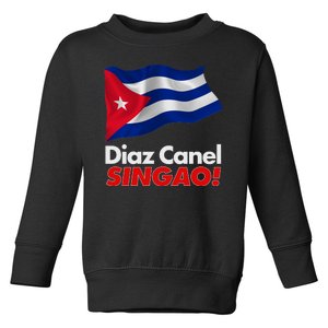 Diaz Canel Singao! Cuban Flag Toddler Sweatshirt