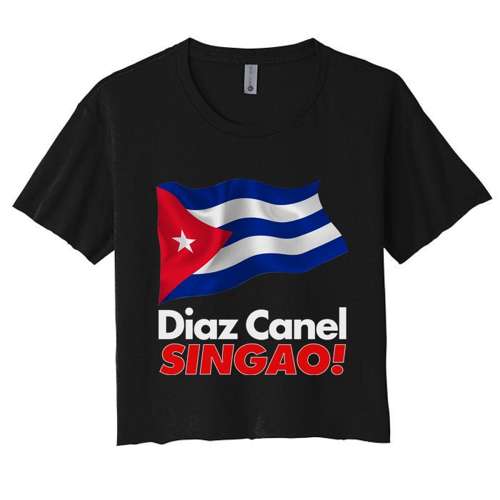 Diaz Canel Singao! Cuban Flag Women's Crop Top Tee