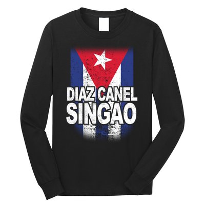 Diaz Canel Singao Cuban Flag Distressed Long Sleeve Shirt