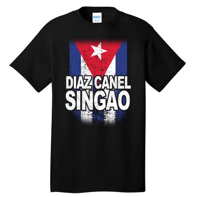 Diaz Canel Singao Cuban Flag Distressed Tall T-Shirt