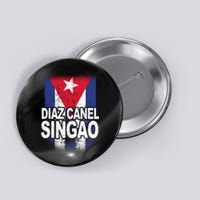 Diaz Canel Singao Cuban Flag Distressed Button